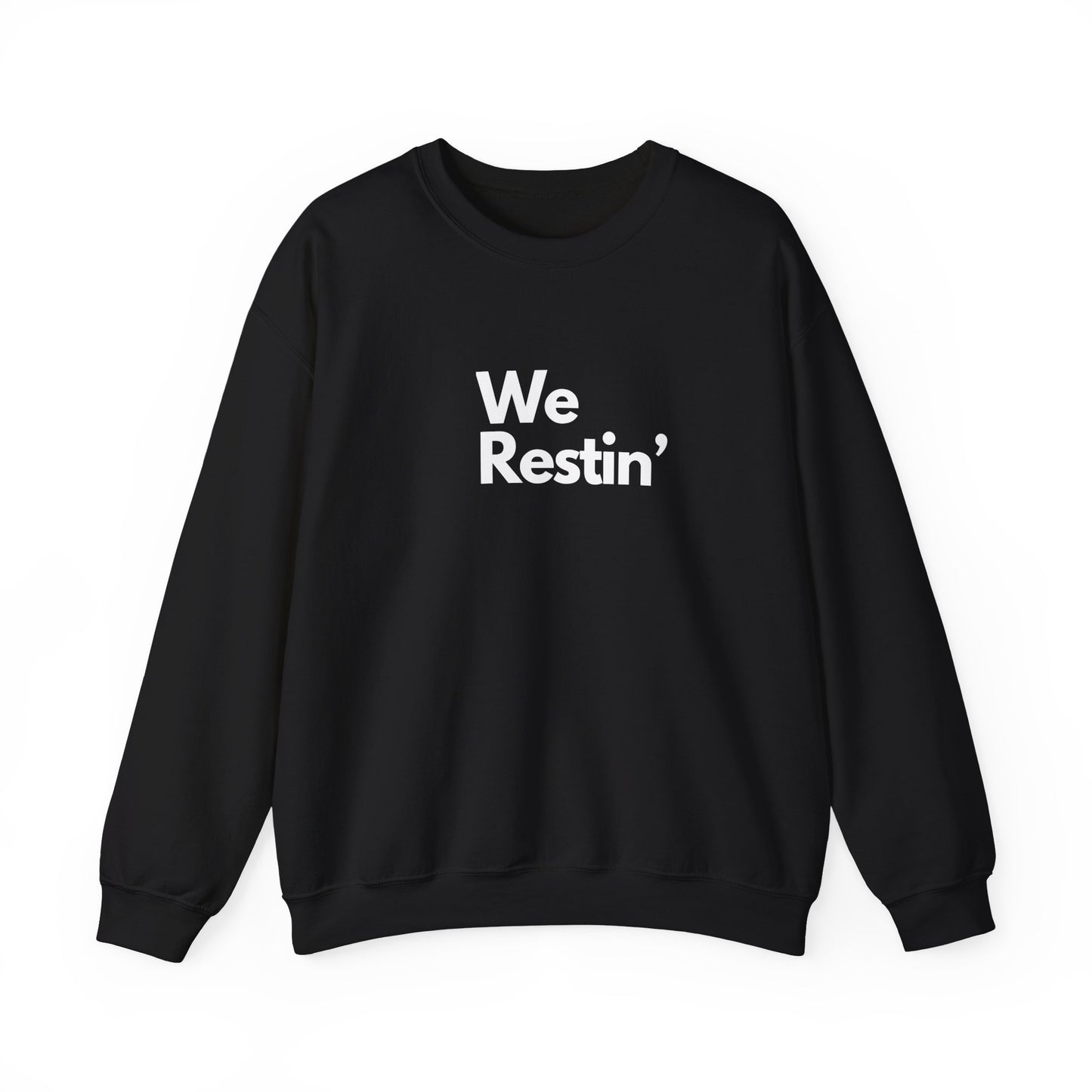 We Restin' Crewneck