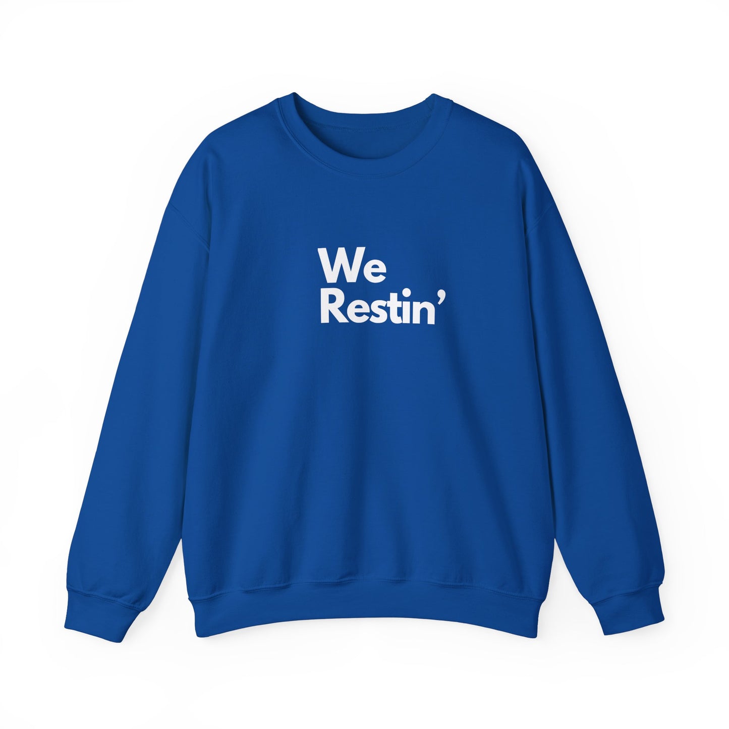 We Restin' Crewneck