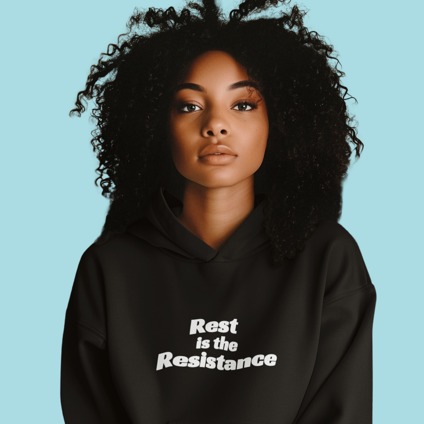 Rest is the Resistance Hood