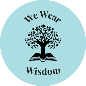 We Wear Wisdom